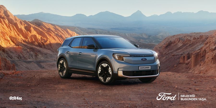 FORD’UN TAMAMEN ELEKTRİKLİ YENİ EXPLORER’I İLE MACERA YENİDEN KEŞFEDİLİYOR