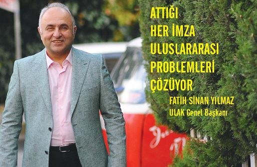 YILMAZ: “170 ÜLKEDE ATTIĞIMIZ HER İMZANIN GEÇERLİLİĞİ VAR.”