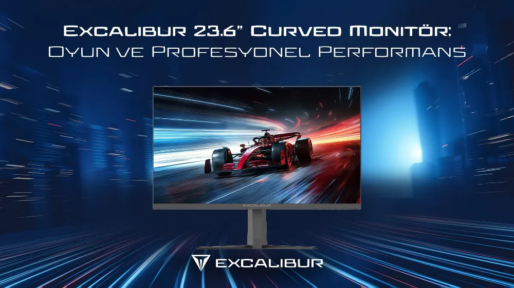 CASPER HIZ VE GÖRÜNTÜ KALİTESİNDE  EXCALİBUR 23.6” CURVED MONİTÖR’ÜNÜ SATIŞA SUNDU!